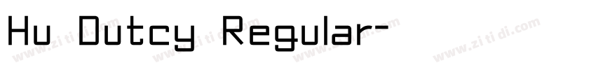 Hu Dutcy Regular字体转换